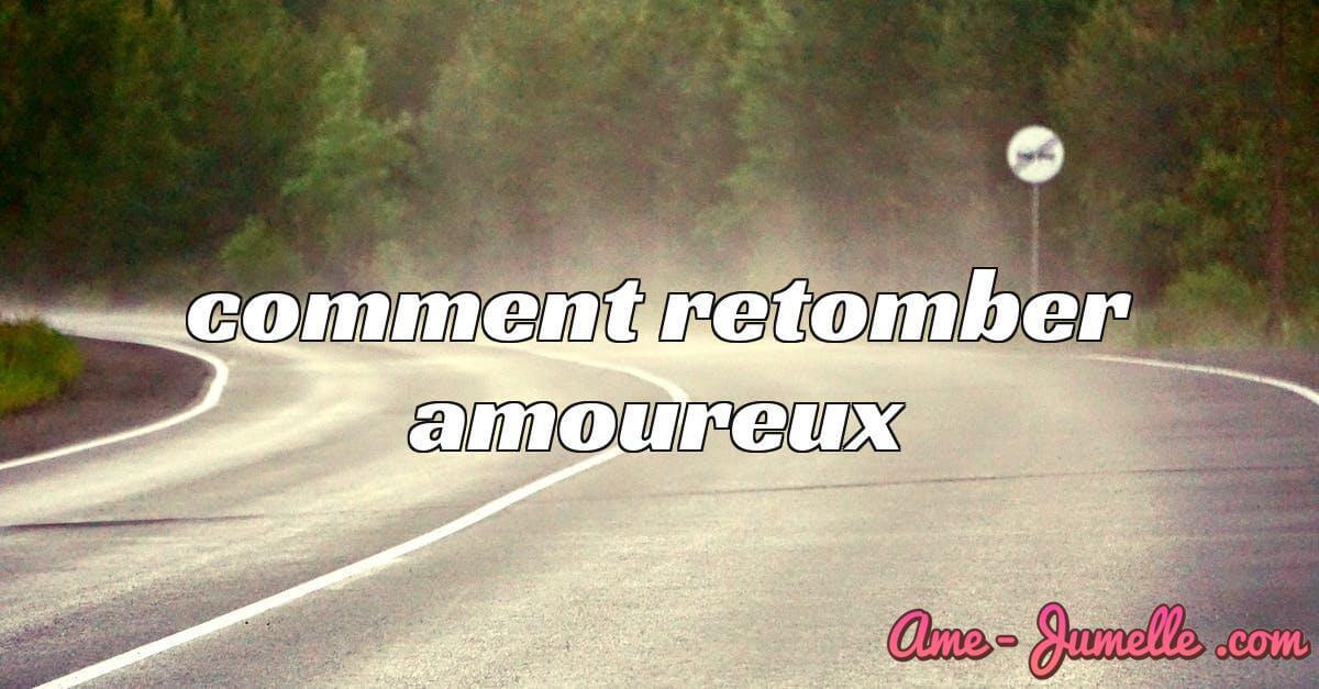 comment retomber amoureux