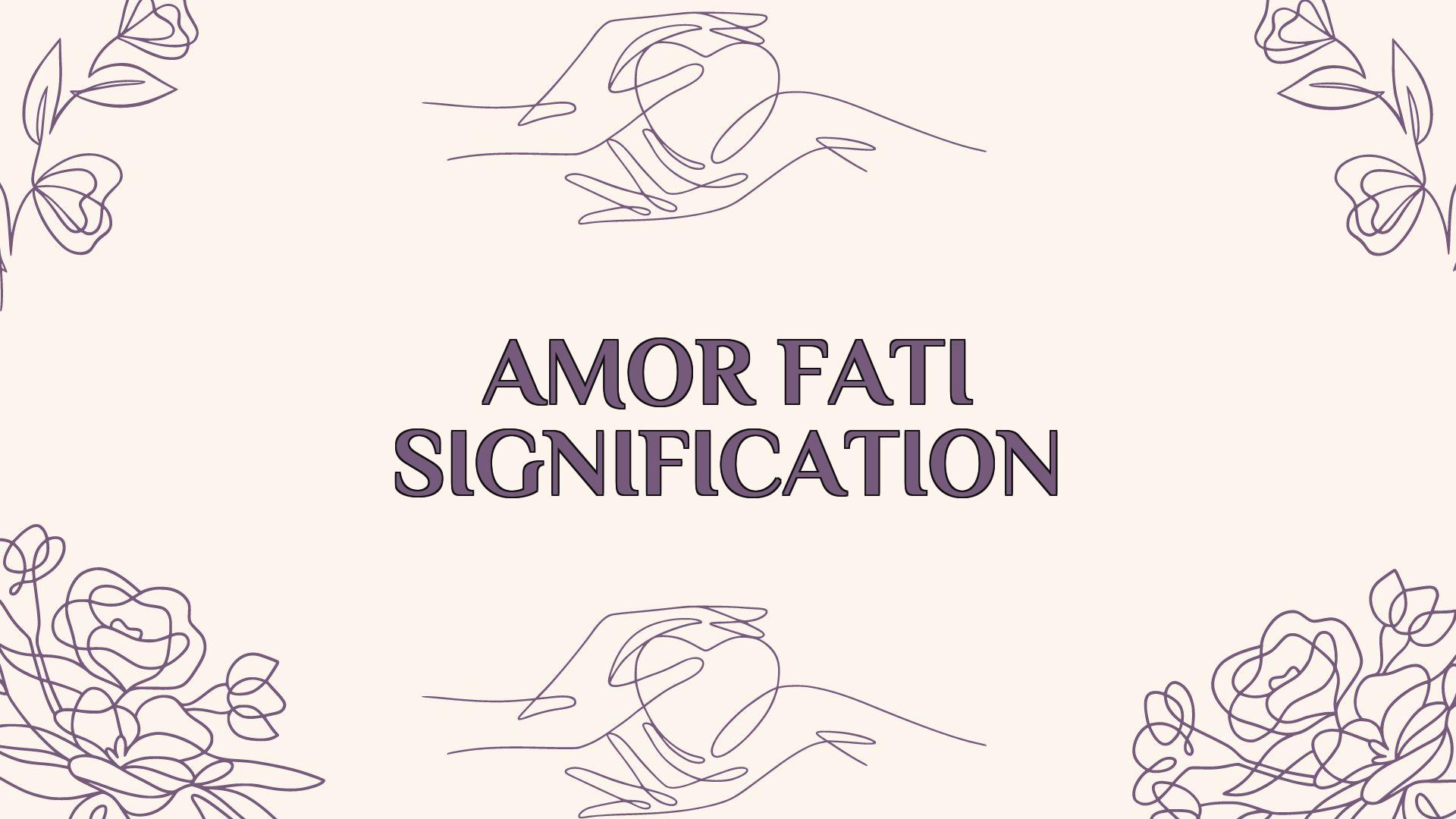 amor fati signification