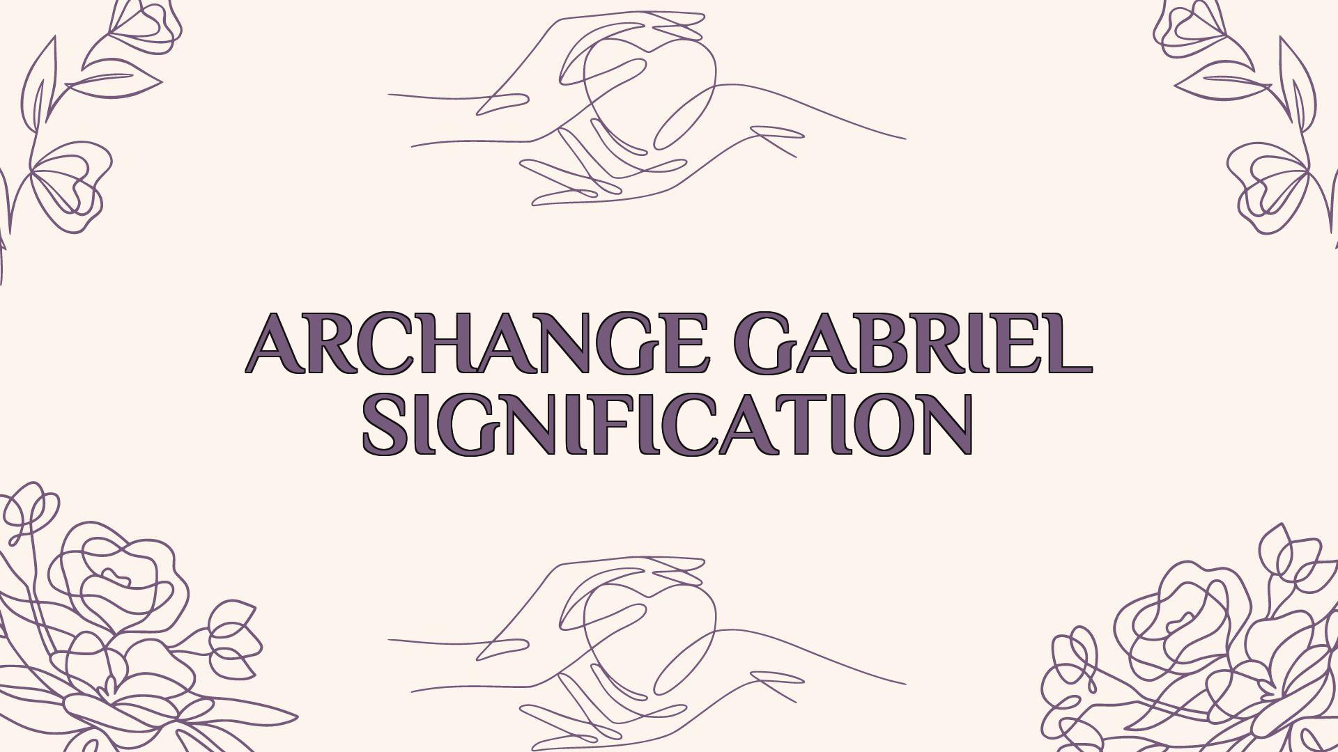 archange gabriel signification