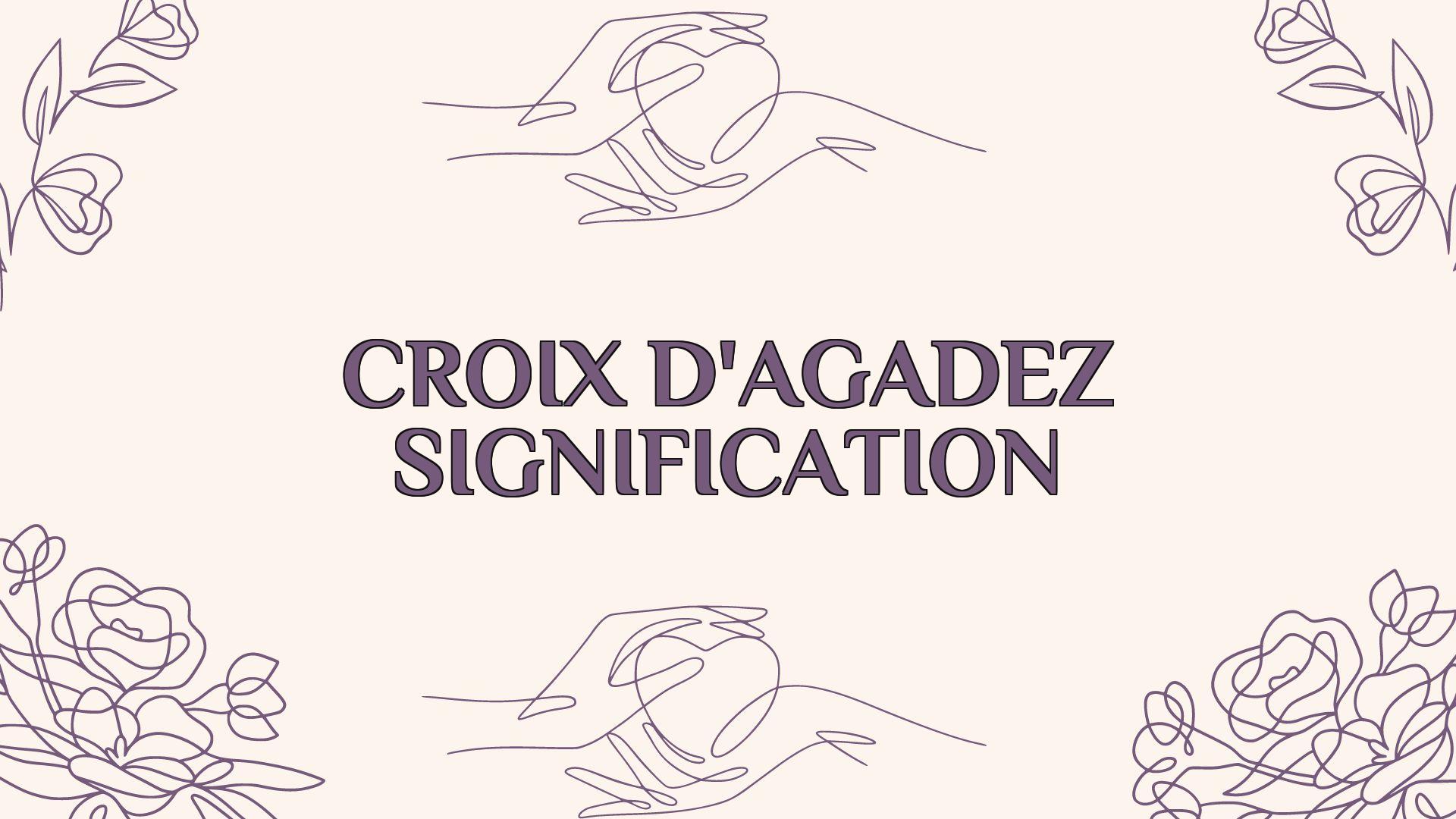 croix dagadez signification