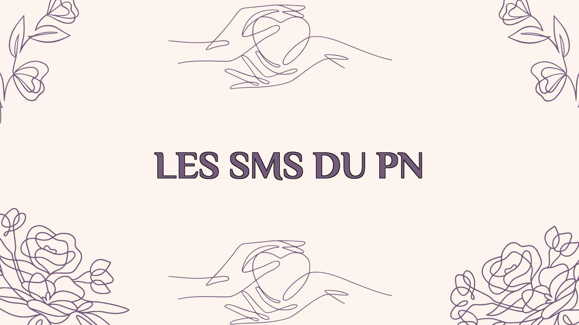 les sms du pn